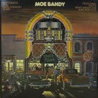 Moe Bandy - Soft Lights And Hard Country Music